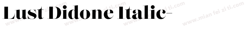 Lust Didone Italic字体转换